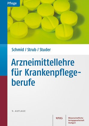  - Arzneimittellehre für Krankenpflegeberufe