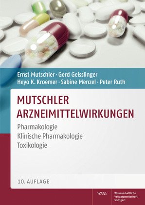  - Mutschler Arzneimittelwirkungen: Pharmakologie - Klinische Pharmakologie - Toxikologie