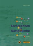  - Restaurantfachmann Restaurantfachfrau in Lernfeldern: Grund- und Fachstufe Lehr-/Fachbuch