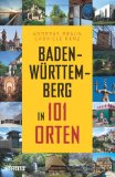  - Schräge Heimat. Abgefahrene Sehenswürdigkeiten in Baden-Württemberg