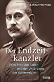  - Kaisersturz: Vom Scheitern im Herzen der Macht 1918