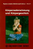  - Die motorische und perzeptuelle Entwicklung des Kindes: Ein praktisches Lehrbuch für die Arbeit mit normalen und retardierten Kindern