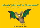  - Vom Anfang an im Gleichgewicht: Ein Bewegungsprogramm für den Kindergarten mit dem Zwerg Willibald, seinen Freunden und dem kleinen Medicus