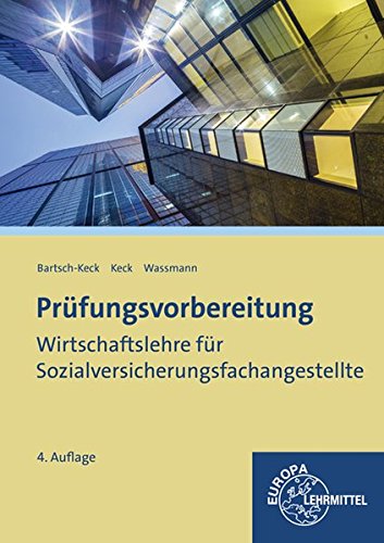  - Prüfungsvorbereitung Wirtschaftslehre für Sozialversicherungsfachangestellte