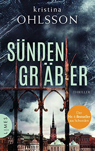  - Sündengräber: Thriller (Fredrika Bergmann, Band 6)