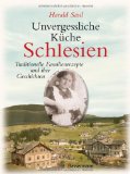  - Lieber gutt gelebt und dafür länger: Schlesische Redensarten