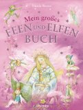  - Freche Feen, zauberhafte Elfen und mutige Prinzessinnen: Große Vorlesebücher