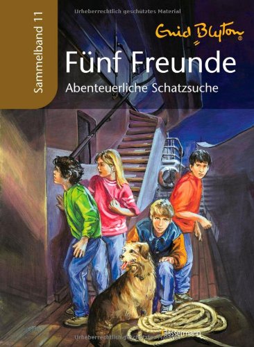  - Fünf Freunde - Abenteuerliche Schatzsuche: Sammelband 11