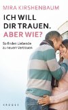  - Ich will bleiben. Aber wie?: Neuanfang für Paare