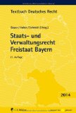  - Staats- und Verwaltungsrecht Bundesrepublik Deutschland: Mit Europarecht (Textbuch Deutsches Recht)