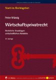  - Rechtsfälle aus dem Wirtschaftsprivatrecht (Falltraining)