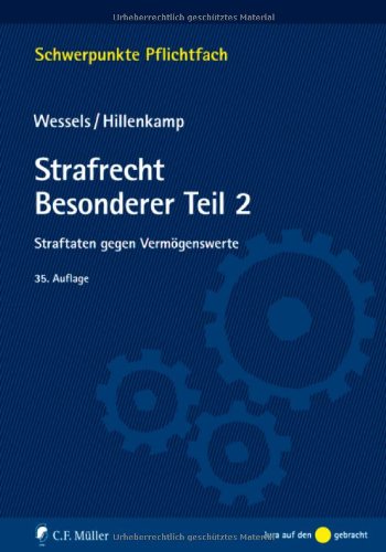  - Strafrecht Besonderer Teil/2: Straftaten gegen Vermögenswerte (Schwerpunkte Pflichtfach)