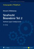  - Strafrecht Besonderer Teil / 1: Straftaten gegen Persönlichkeits- und Gemeinschaftswerte (Schwerpunkte Pflichtfach)