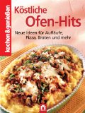  - Kochen & Genießen Neue Ofen-Hits