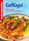  - Kochen und genießen. Für Gäste: Tolle Menüs und andere Rezepte zum Verwöhnen