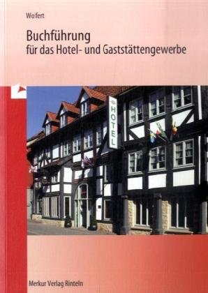  - Buchführung für das Hotel- und Gaststättengewerbe, Lehrbuch