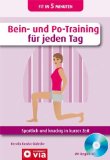  - Beckenbodentraining für jeden Tag: Gesund und kräftig in kurzer Zeit