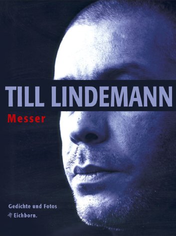 Lindemann, Till - Messer. Gedichte und Fotos