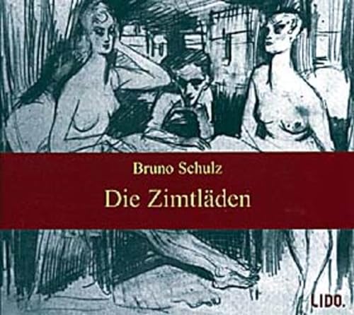 Schulz, Bruno, Hahn, Bernt - Die Zimtläden: Lesung