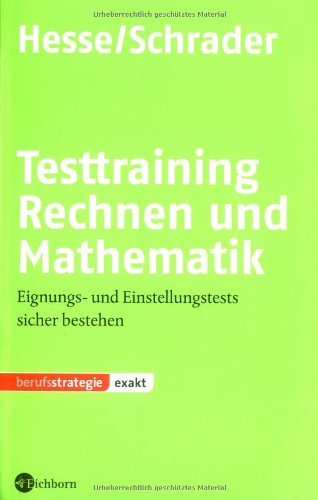  - Testtraining Rechnen und Mathematik: Eignungs- und Einstellungstests sicher bestehen