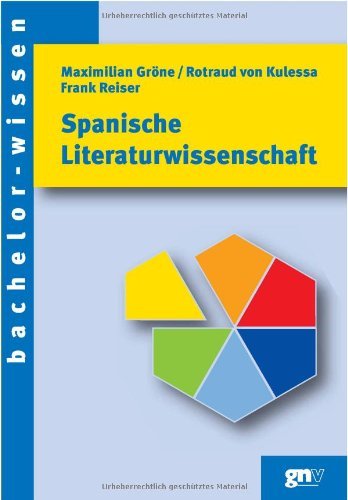  - Spanische Literaturwissenschaft: Eine Einführung