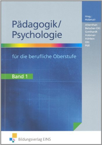  - Pädagogik / Psychologie für die berufliche Oberstufe, Bd.1