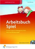  - Spielen im Beruf: Spieltheoretische Grundlagen für pädagogische Berufe Lehr-/Fachbuch