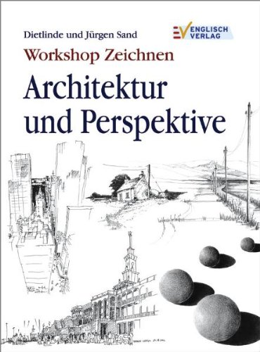  - Workshop Zeichnen. Architektur und Perspektive