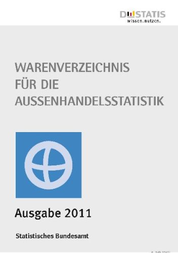  - Warenverzeichnis für die Außenhandelsstatistik 2011