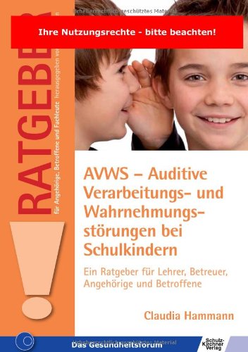  - AVWS-Auditive Verarbeitungs- und Wahrnehmungsstörungen bei Schulkindern