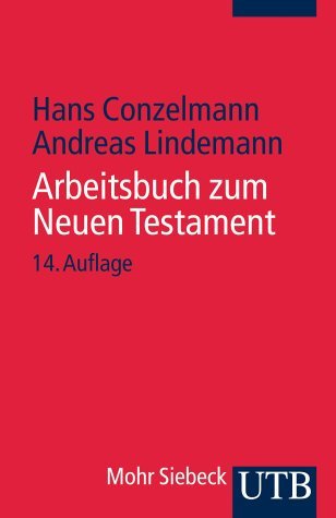 Conzelmann, Hans / Lindemann, Andreas - UTB Uni-Taschenbücher, Bd.52, Arbeitsbuch zum Neuen Testament