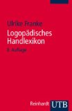  - Phonetische und phonologische Störungen bei Kindern: Aussprachetherapie in Bewegung (Praxiswissen Logopädie)