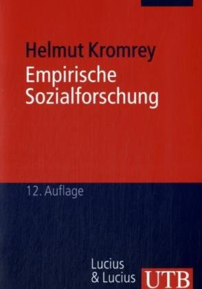  - Empirische Sozialforschung: Modelle und Methoden der standardisierten Datenerhebung und Datenausweitung: Modelle und Methoden der Datenerhebung und Datenauswertung