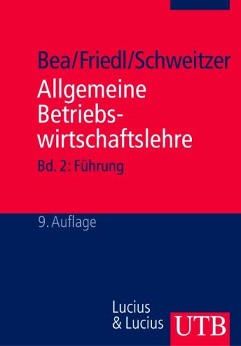 Bea & Dichtl & Schweitzer - Allgemeine betriebswirtschaftslehre Bd.2 Führung - 8 Auflage