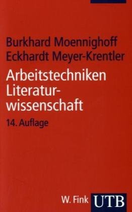 Moennighoff, Burkhard / Meyer-Krentler - Arbeitstechniken Literaturwissenschaft