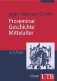  - Das Mittelalter: Geschichte im Überblick (Uni-Taschenbücher M)