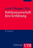  - Politische Theorie 2: Von Rousseau bis Rawls. Grundzüge der Politikwissenschaft