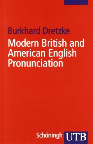  - Modern British and American English Pronunciation. A Basic Textbook.