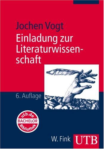  - Einladung zur Literaturwissenschaft: Mit einem Vertiefungsprogramm im Internet. (Studienbücher Literatur und Medien) (Uni-Taschenbücher M)