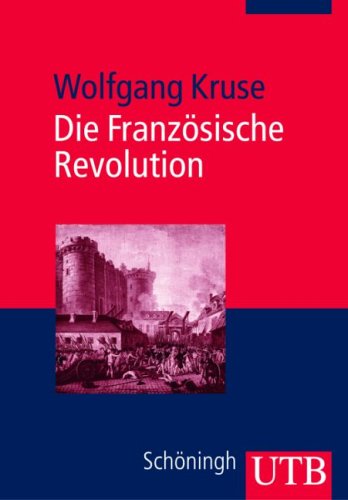  - Die Französische Revolution (Uni-Taschenbücher M)