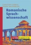  - Einführung in die romanische Sprachwissenschaft (Romanistische Arbeitshefte)