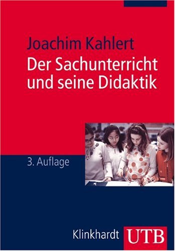  - Der Sachunterricht und seine Didaktik