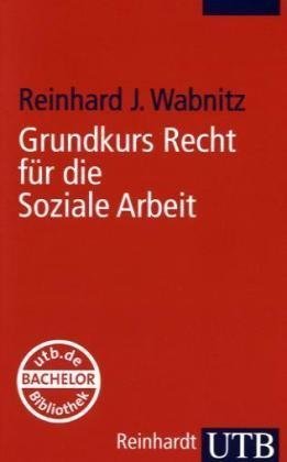  - Grundkurs Recht für die Soziale Arbeit