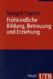  - Bildungs- und Erziehungspläne: Bildung beginnt mit der Geburt: Für eine Kultur des Lernens in Kindertageseinrichtungen