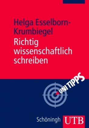  - Richtig wissenschaftlich schreiben. Wissenschaftssprache in Regeln und Übungen