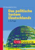  - Das politische System Deutschlands: Institutionen, Willensbildung und Politikfelder