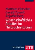  - Zehn Gebote für das philosophische Schreiben: Ratschläge für Philosophiestudierende zum Verfassen wissenschaftlicher Arbeiten