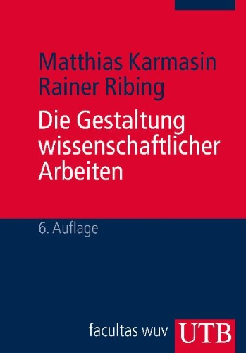  - Die Gestaltung wissenschaftlicher Arbeiten: Ein Leitfaden für Seminararbeiten, Bachelor-, Master- und Magisterarbeiten sowie Dissertationen: Ein ... Diplomarbeiten und Dissertationen