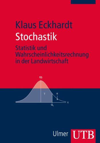  - Stochastik. Statistik und Wahrscheinlichkeitsrechnung in der Landwirtschaft