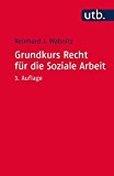  - Grundzüge des Rechts: Studienbuch für soziale Berufe (Studienbücher für soziale Berufe, Band 8357)